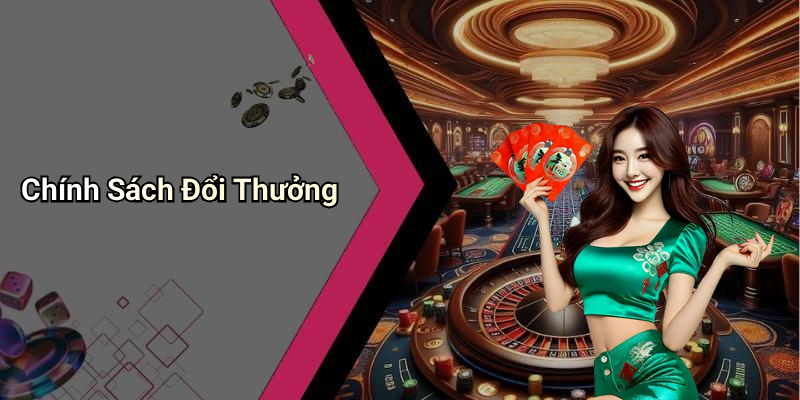 Chính Sách Đổi Thưởng