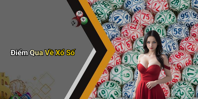 Điểm Qua Về Xổ Số