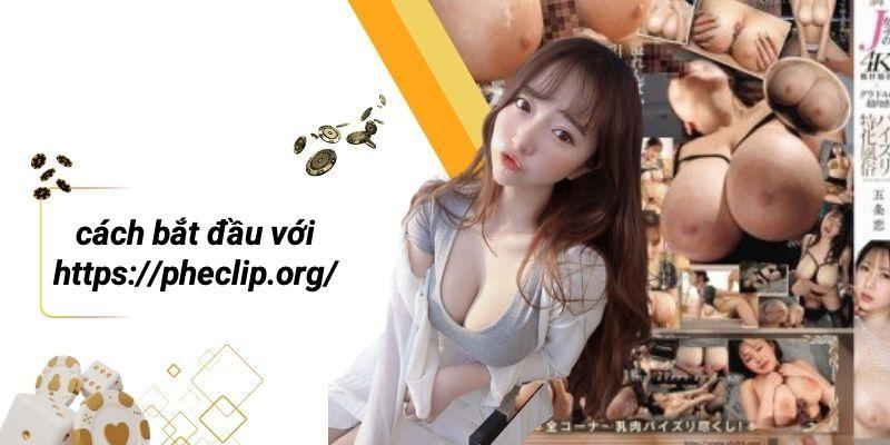 Cách Bắt Đầu Với Https://pheclip.org/