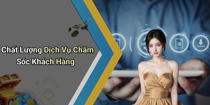Chất Lượng Dịch Vụ Chăm Sóc Khách Hàng