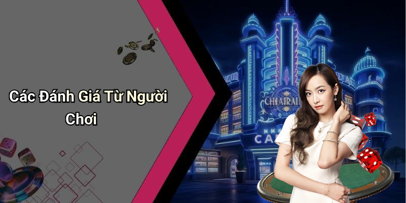 Các Đánh Giá Từ Người Chơi