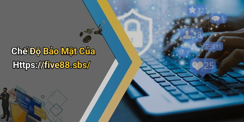 Chế Độ Bảo Mật Của Https://five88.sbs/