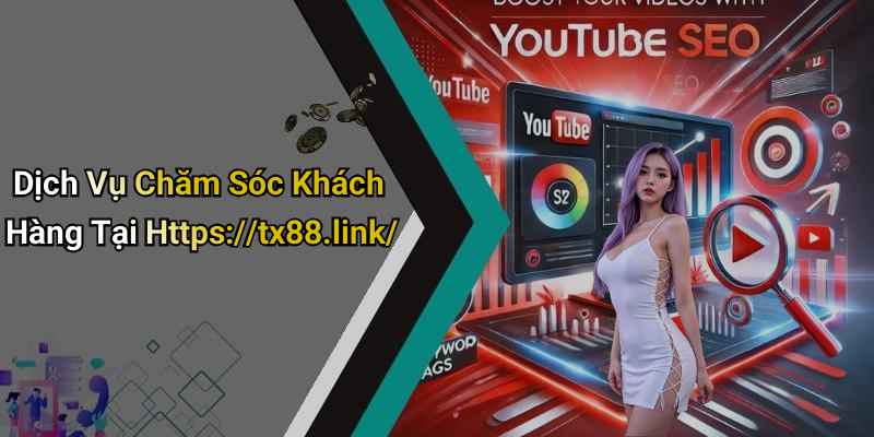 Dịch Vụ Chăm Sóc Khách Hàng Tại Https://tx88.link/