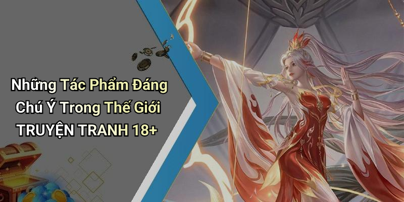Những Tác Phẩm Đáng Chú Ý Trong Thế Giới TRUYỆN TRANH 18+